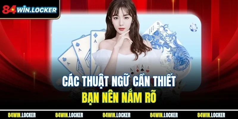Các thuật ngữ cần thiết bạn nên nắm rõ