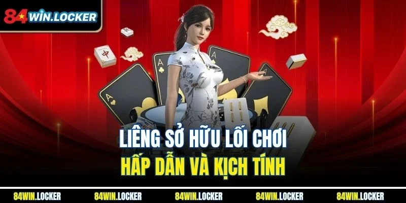 Liêng sở hữu lối chơi hấp dẫn và kịch tính