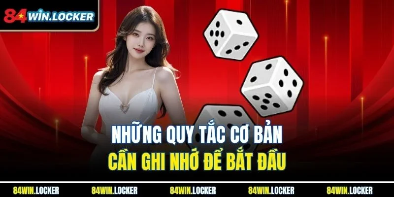 Những quy tắc cơ bản cần ghi nhớ để bắt đầu