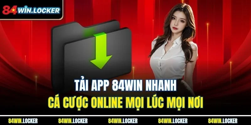 Tải app 84win