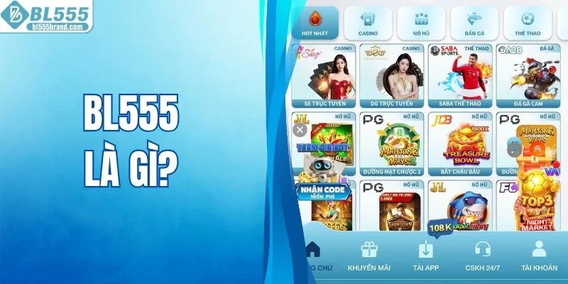 BL555 Là Gì - Tìm Hiểu Thông Tin Chi Tiết Về Nền Tảng